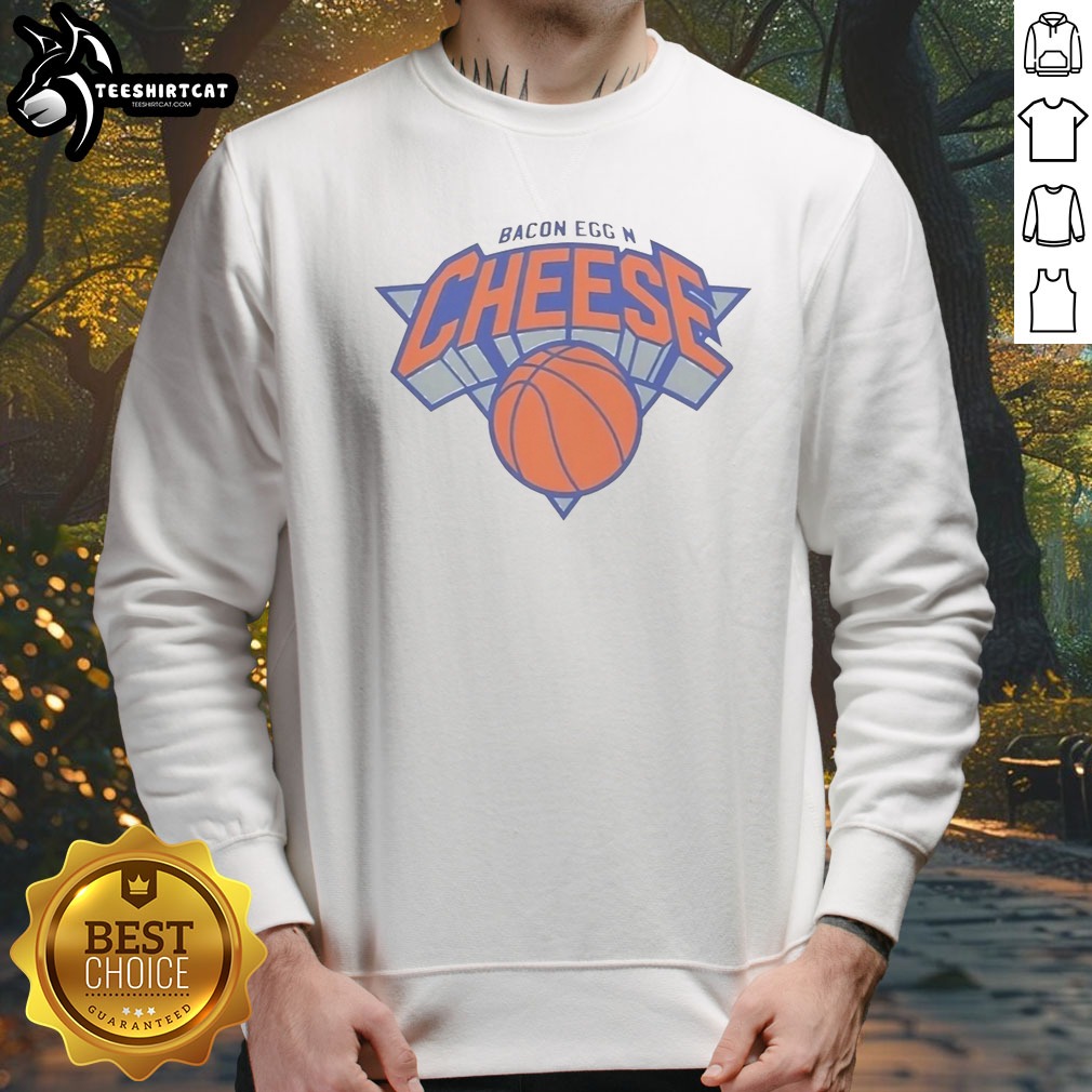 Official New York Knicks Bacon Egg N Cheese Shirt on Sweatshirt Official New York Knicks Bacon Egg N Cheese Shirt shown as a sweatshirt preview