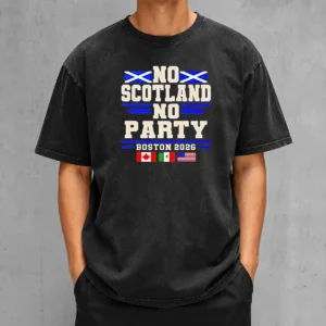 Official No Scotland No Party Boston 2026 washed t shirt in faded black with bold white text design