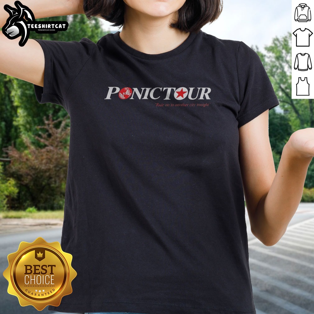 Official Ponic Tour Ride On To Another City Tonight Shirt on Ladies Shirt Official Ponic Tour Ride On To Another City Tonight Shirt shown as a ladies shirt preview