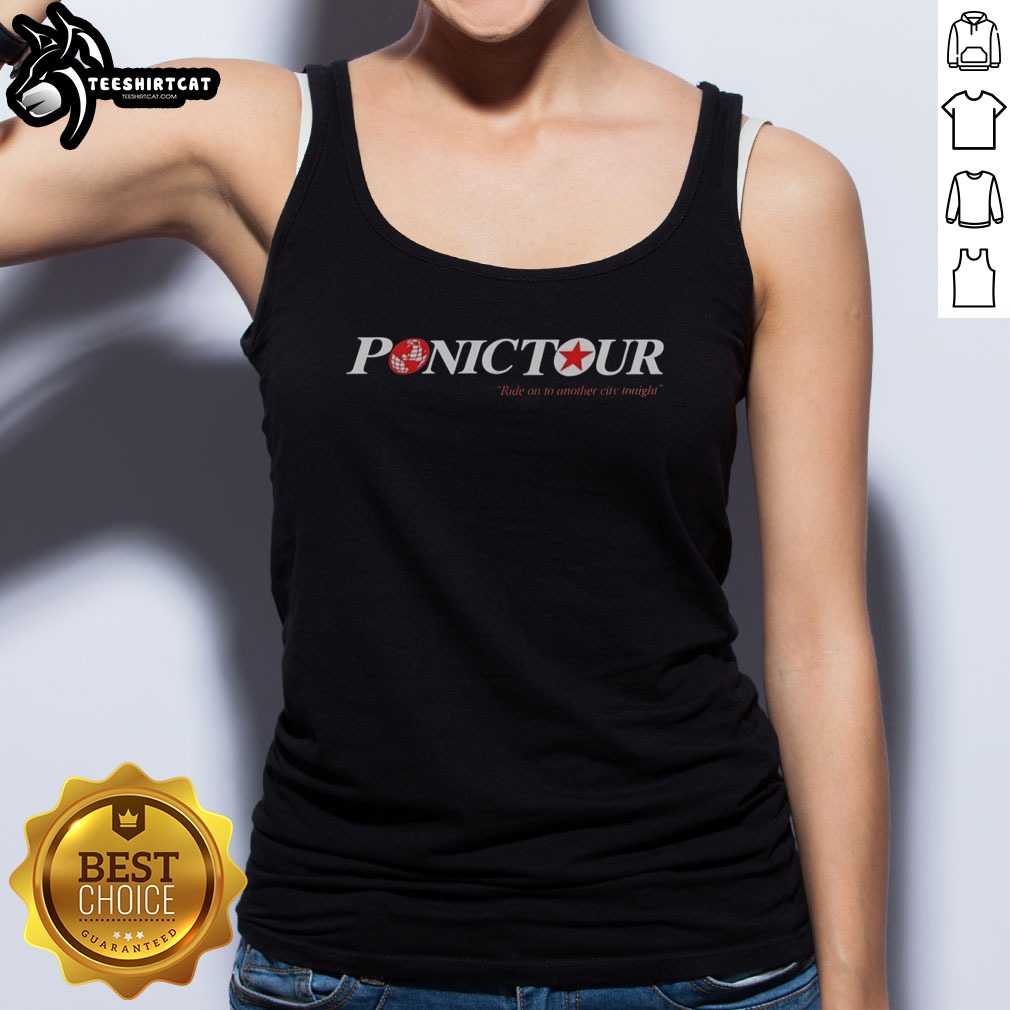 Official Ponic Tour Ride On To Another City Tonight Shirt on Tank Top Official Ponic Tour Ride On To Another City Tonight Shirt shown as a tank top preview