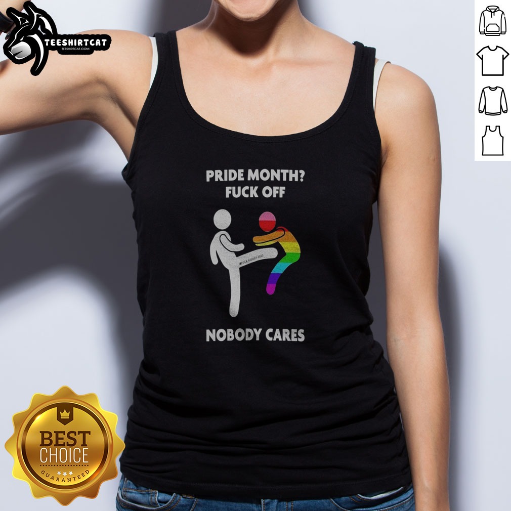 Original Pride Month Fck Off Nobody Cares Zuzx Memes 2023 Anti Pride Rainbow Kick Shirt on Tank Top Original Pride Month Fck Off Nobody Cares Zuzx Memes 2023 Anti Pride Rainbow Kick Shirt shown as a tank top preview