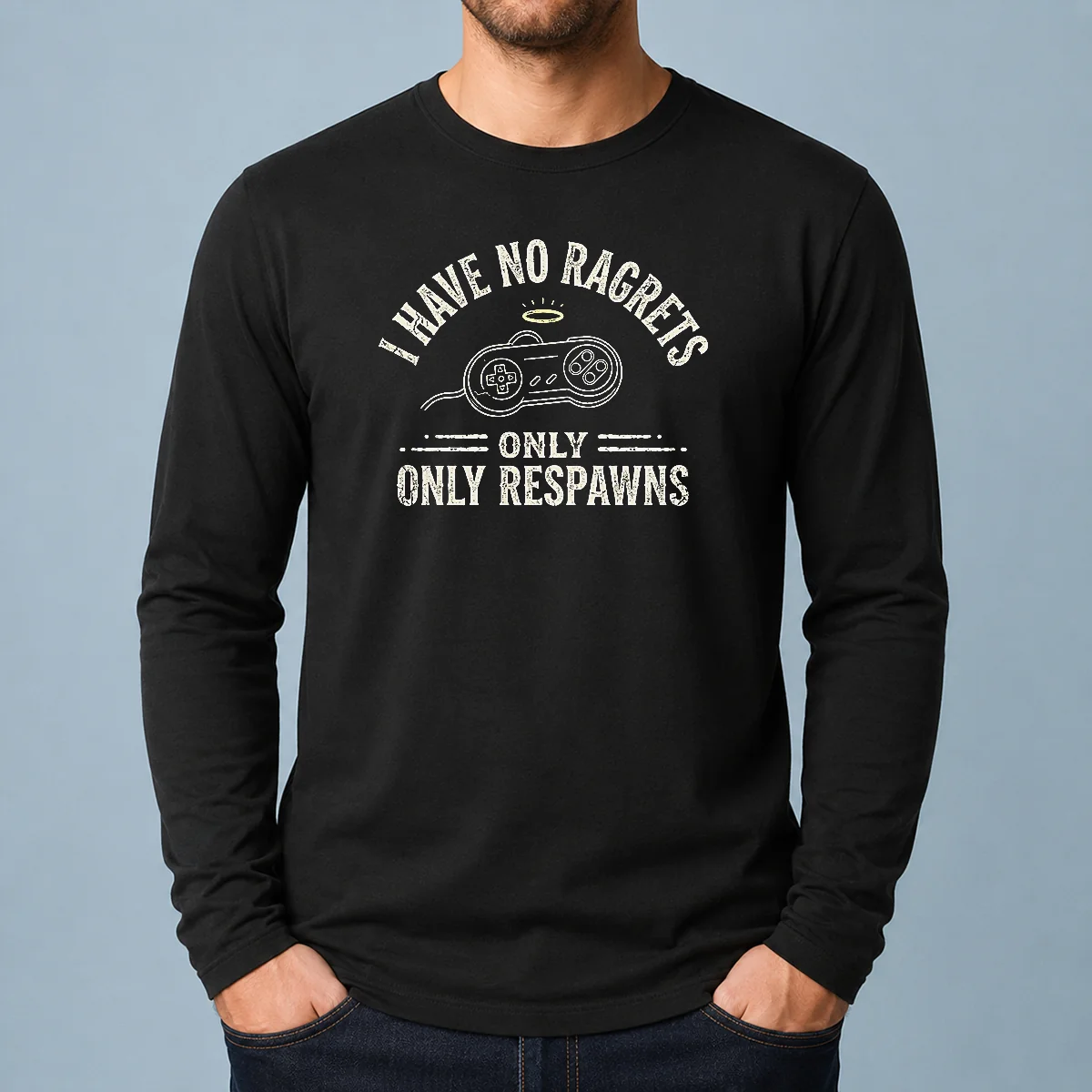 Premium I Have No Ragrets Only Respawns Long Sleeve Shirt