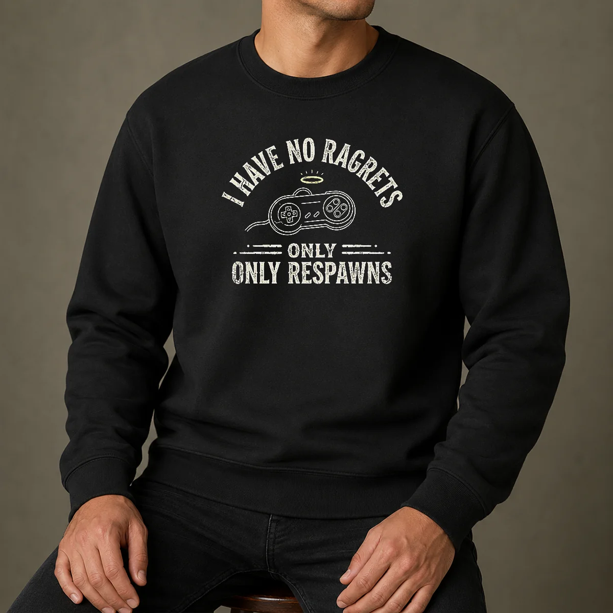 Premium I Have No Ragrets Only Respawns Sweater