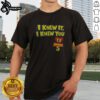Premium I Knew It I Knew You TS Toy Story 5 Shirt displayed on a flat surface