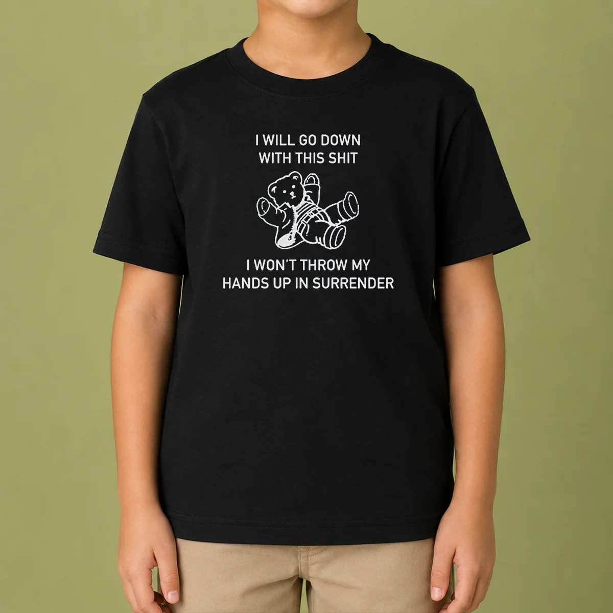 Premium I Will Go Down With This Shit I Won'T Throw My Hands Up And Surrender Kids T-Shirt