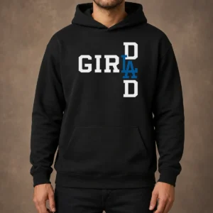 Premium Los Angeles Dodgers LA Girl Dad Hoodie