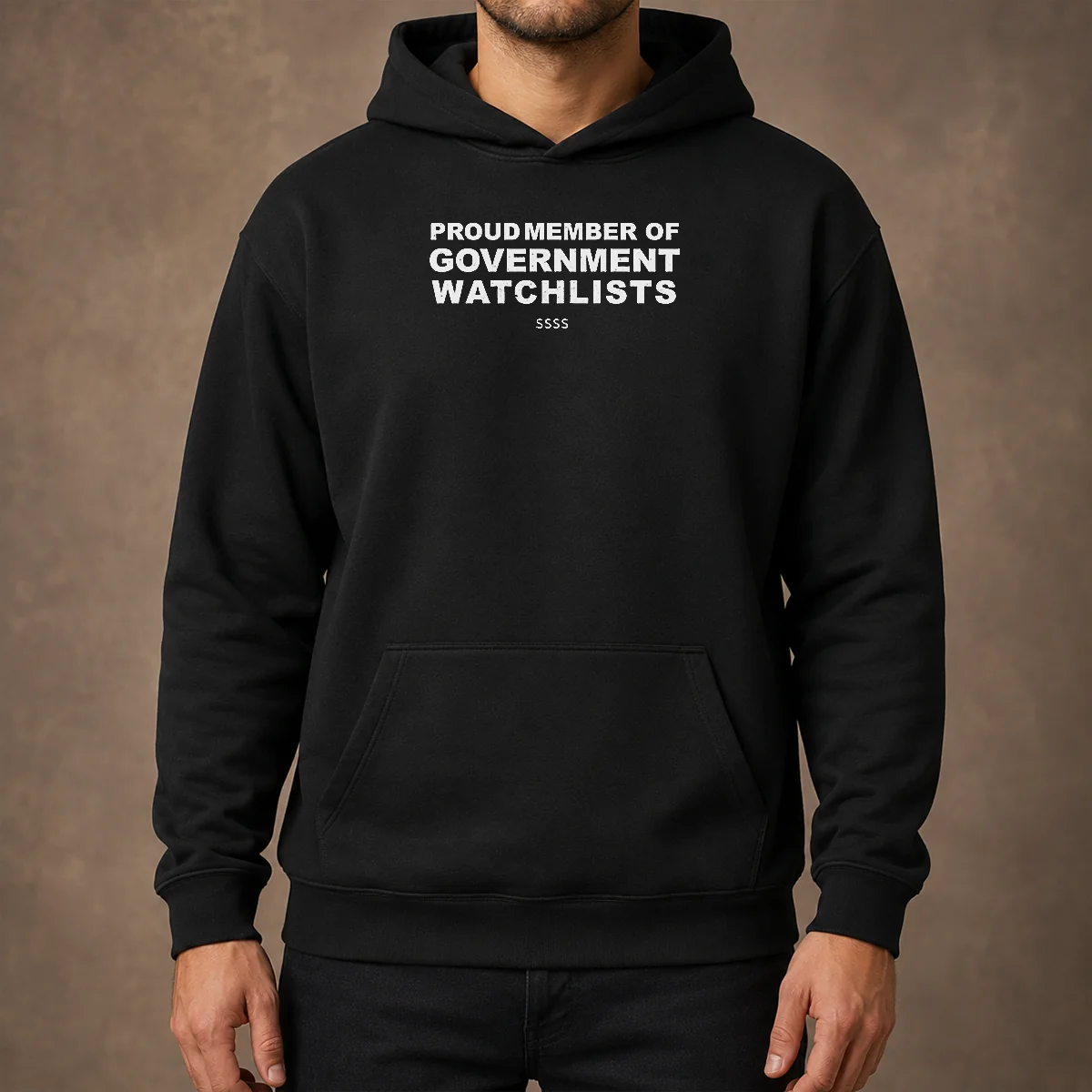 Premium Proud Member Of Government Watchlists SSSS Hoodie
