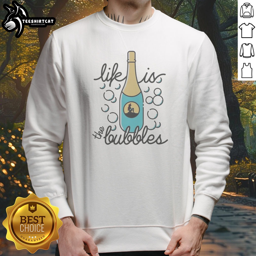 Pretty Ariel The Little Mermaid Life Is The Bubbles Disney Princess Wine Bottle Sweatshirt