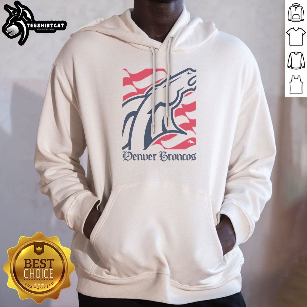 Pretty Denver Broncos American Heritage Wordmark Shirt on Hoodie Pretty Denver Broncos American Heritage Wordmark Shirt shown as a hoodie preview