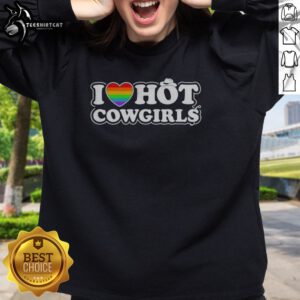 Pretty I Love Hot Cowgirls Pride Rainbow Heart Cowboy Hat Western Rodeo Sweatshirt featuring vibrant colors and unique design
