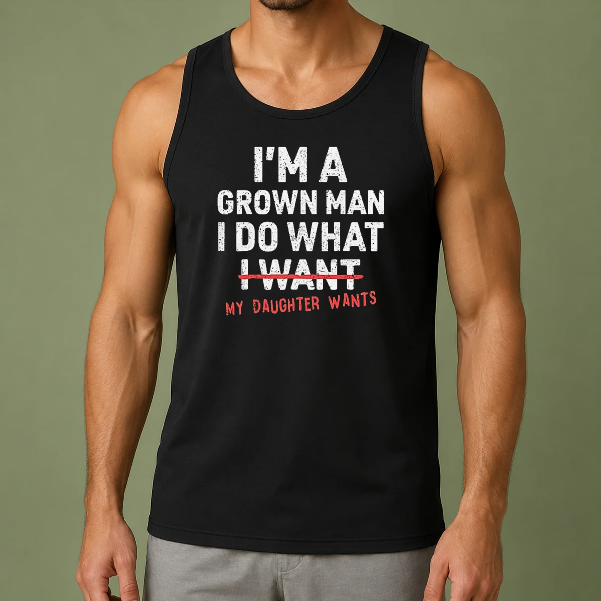 Pretty I'M A Grown Do What I Want My Daughter Wants Tank Top