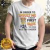 Pretty Minion In Order To Insult Me I Must First Value Your Opinion Shirt featuring a playful minion graphic.