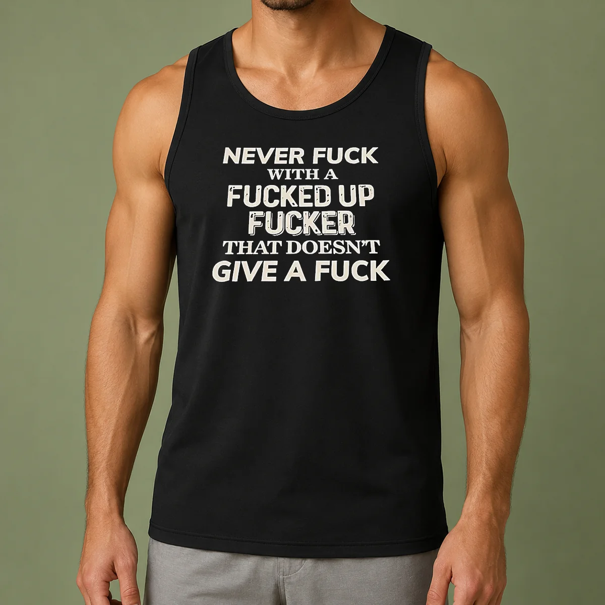 Pretty Never F With A Fcked Up Fcker That Doesn'T Give A F Tank Top