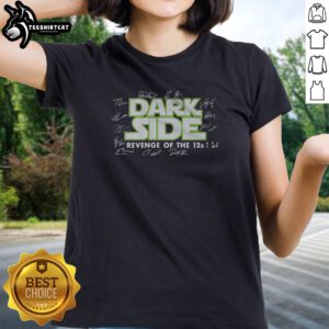 Pretty Seattle Seahawks Dark Side Revenge Of The 12s Signatures Ladies shirt in dark color with team signatures and graphic