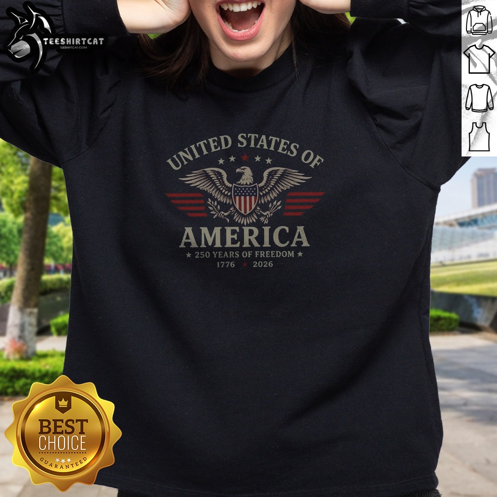 Pretty United States Of America 250 Years Of Freedom 1776 2026 Bald Eagle Patriotic Unisex Sweatshirt front view