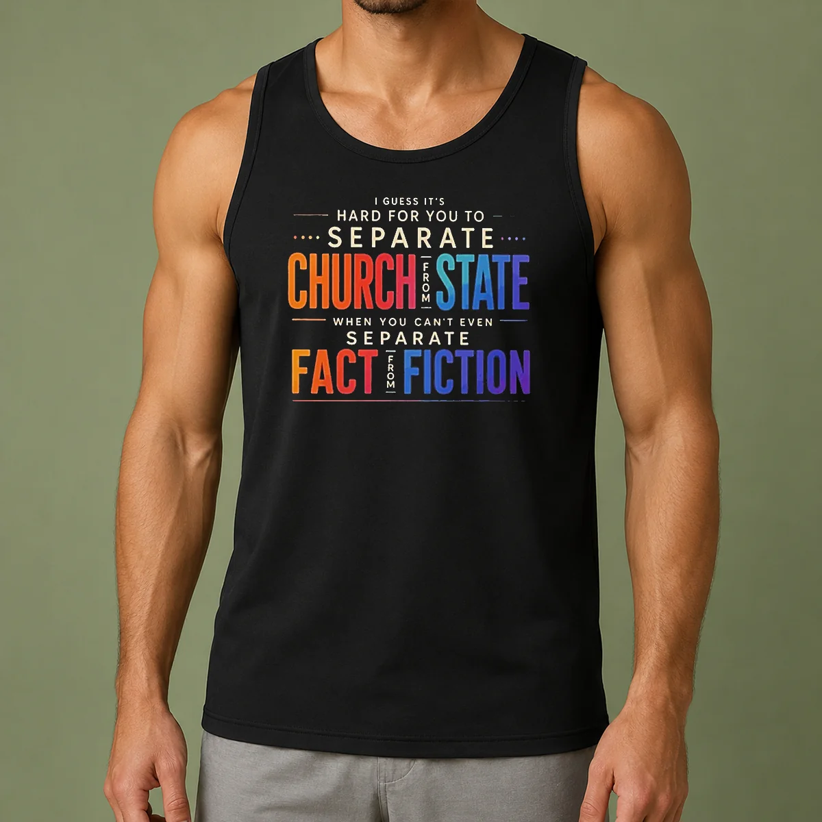 Top I Guess It'S Hard For You To Separate Church From State When You Can'T Even Separate Fact From Fiction long sleeve shirt in black, front view