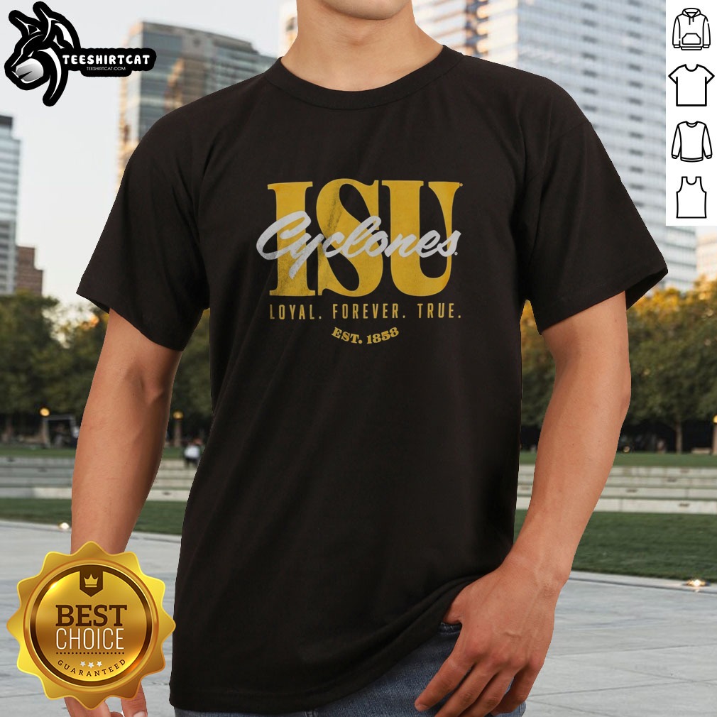 Top Iowa State University Cyclones ISU Loyal Forever True Est 1858 Official Shirt on Classic Shirt Top Iowa State University Cyclones ISU Loyal Forever True Est 1858 Official Shirt shown as a classic shirt preview