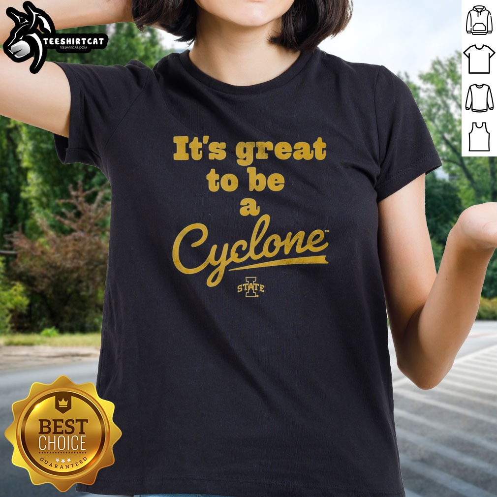 Top It Is Great To Be A Cyclone Iowa State University NCAA Logo Athletic Team Shirt on Ladies Shirt Top It Is Great To Be A Cyclone Iowa State University NCAA Logo Athletic Team Shirt shown as a ladies shirt preview