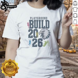 Top Playground Build 2026 Eagle Mascot Ladies Shirt