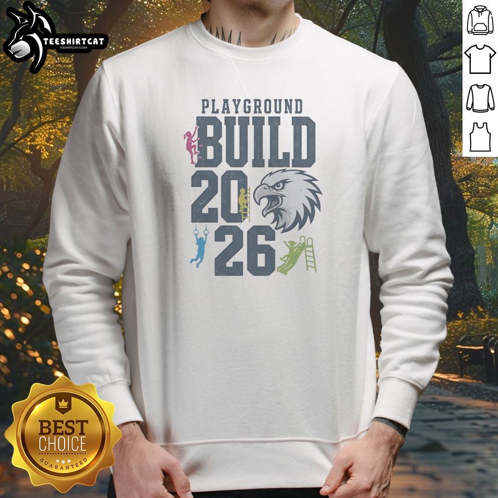 Top Playground Build 2026 Eagle Mascot Sweatshirt