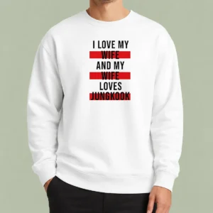 Funny Awesome I Love My Wife And My Wife Loves Jungkook Sweater