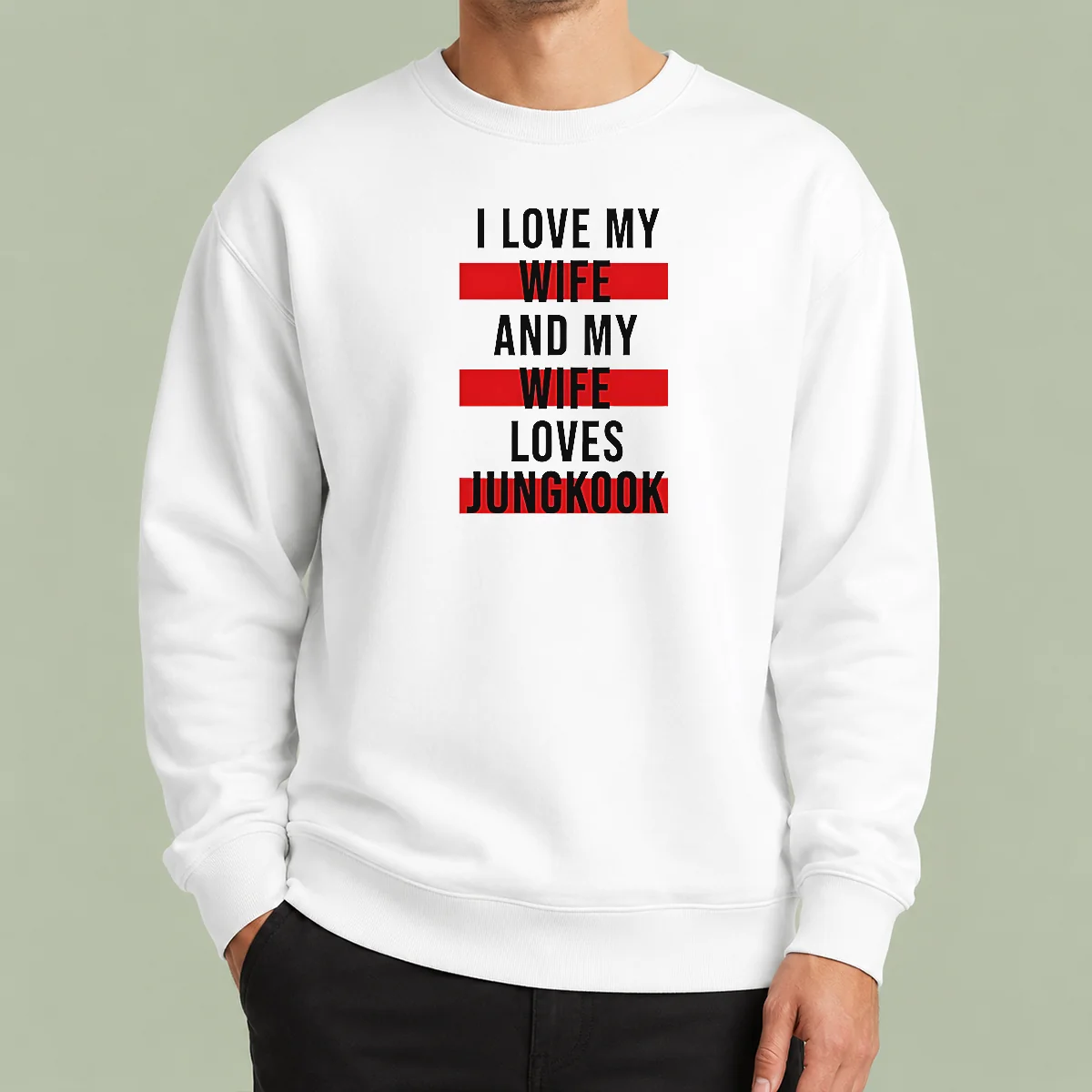Funny Awesome I Love My Wife And My Wife Loves Jungkook Sweater