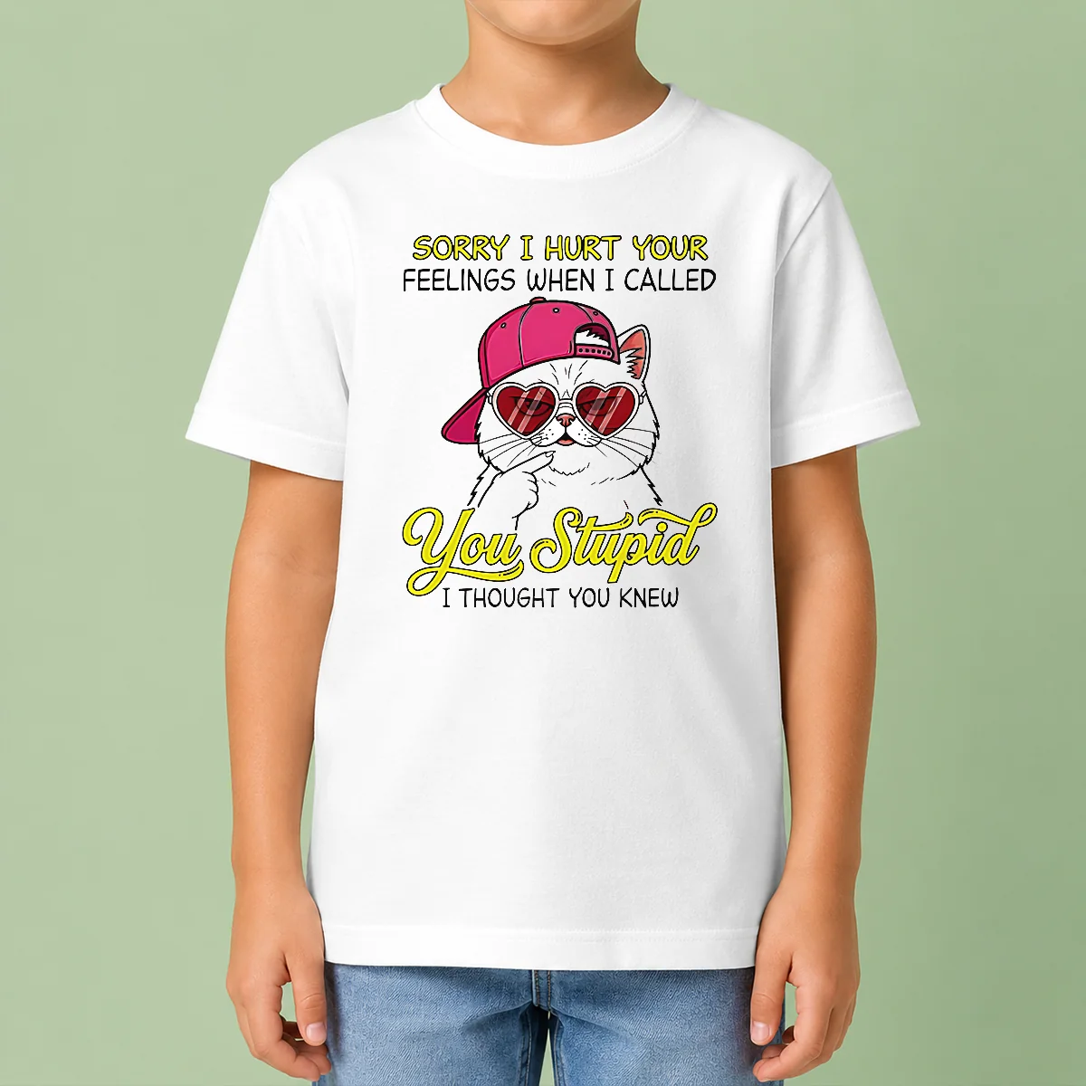 Funny Cat Sorry I Hurt Your Feelings When I Called You Stupid I Thought You Knew Kids T-Shirt