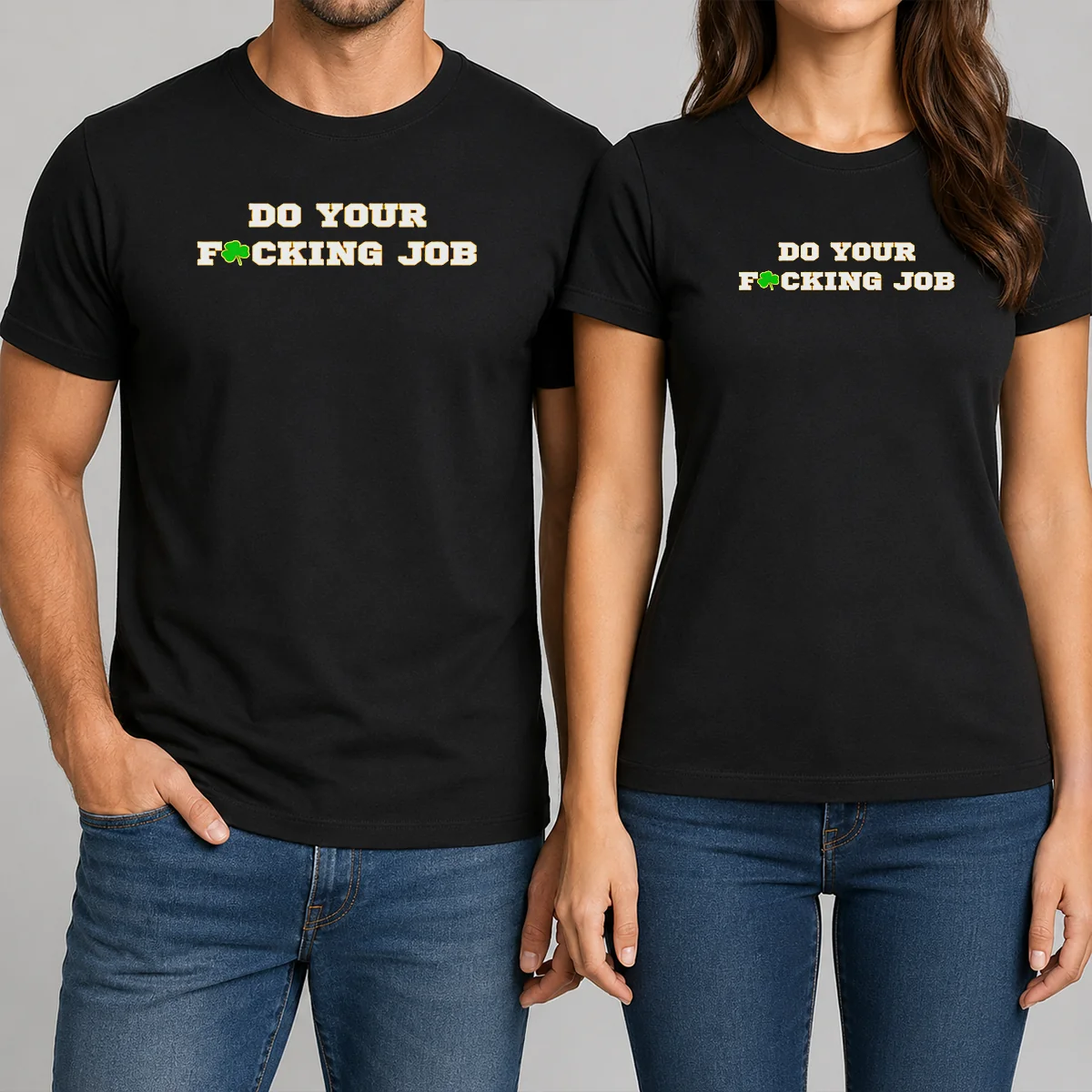 Funny Do Your Fucking Job Shamrock Shirt Funny Do Your Fucking Job Shamrock Shirt
