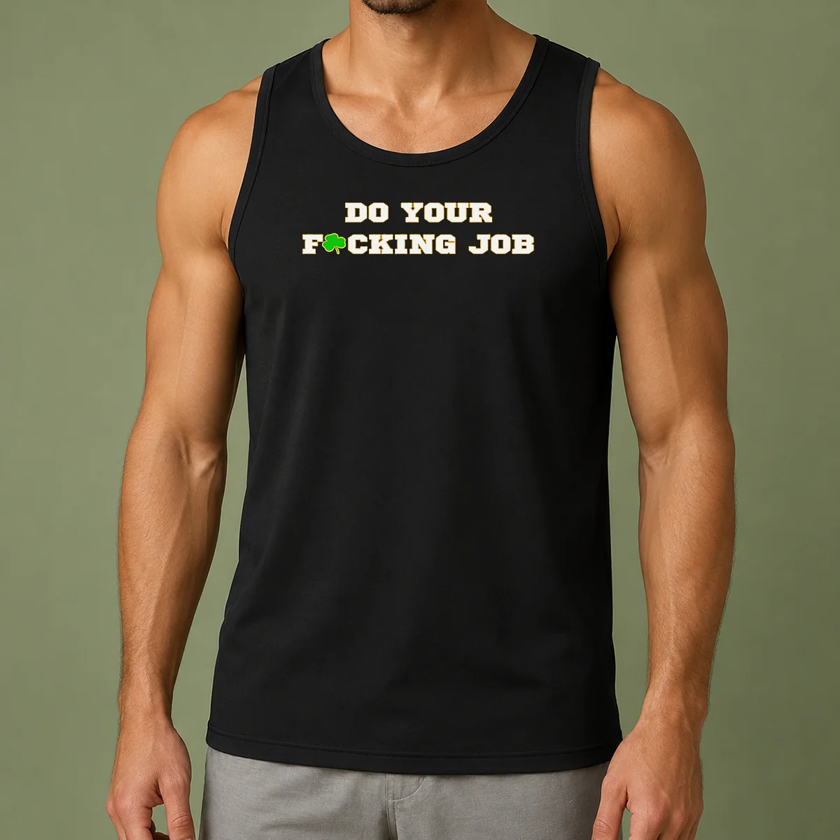 Funny Do Your Fucking Job Shamrock Tank Top