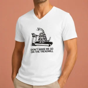Funny Dont Treadmill On Me V-Neck Shirt