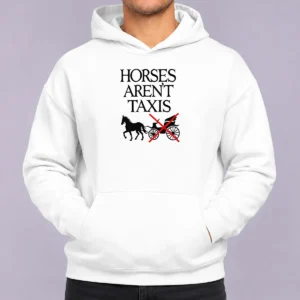 Funny Horses Arent Taxis Vintage Hoodie