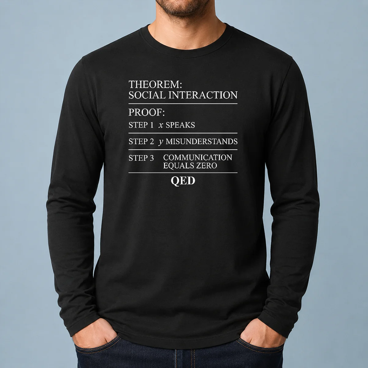 Funny Hot Social Interaction Theorem Math Proof Introvert Long Sleeve Shirt