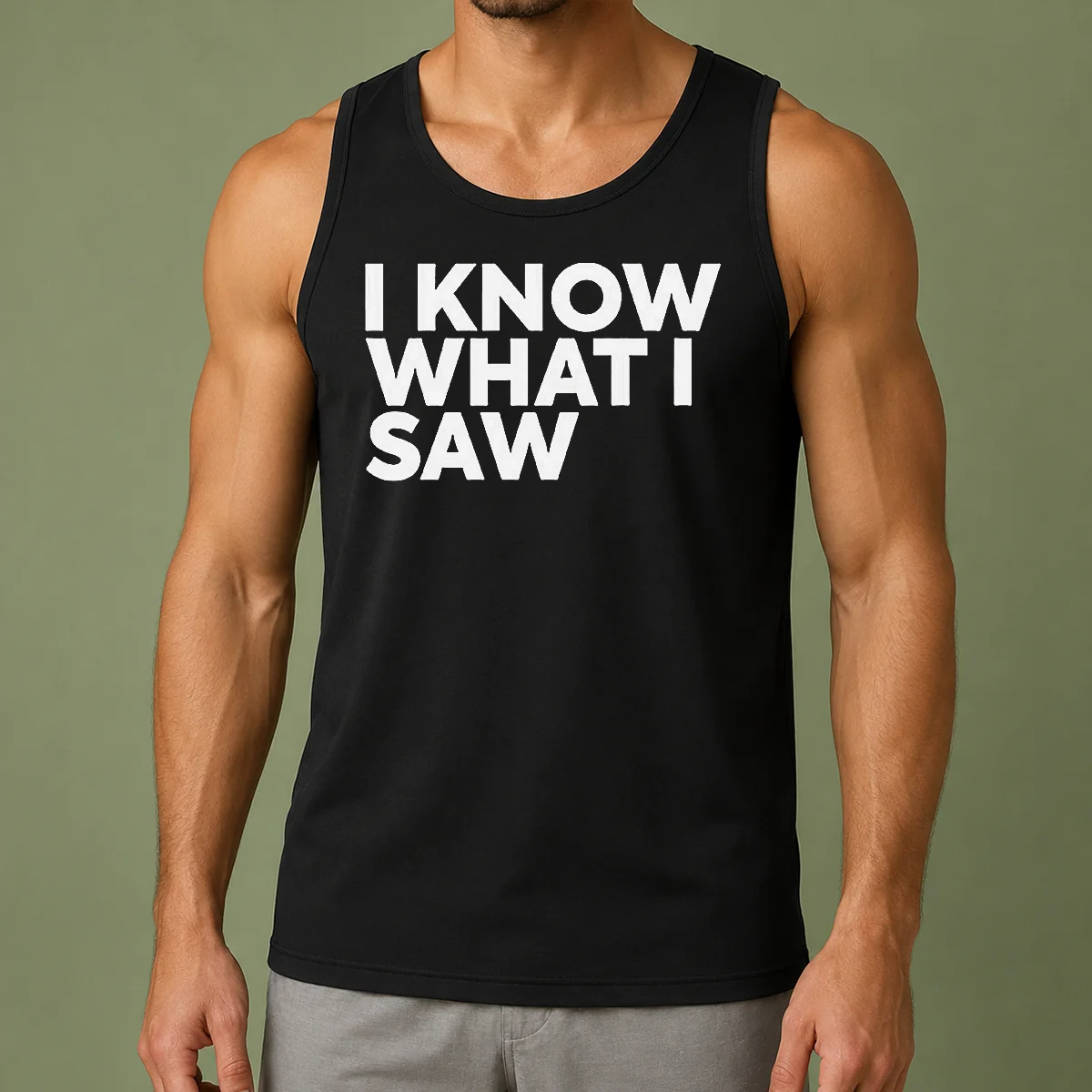 Funny I Know What I Saw Tank Top