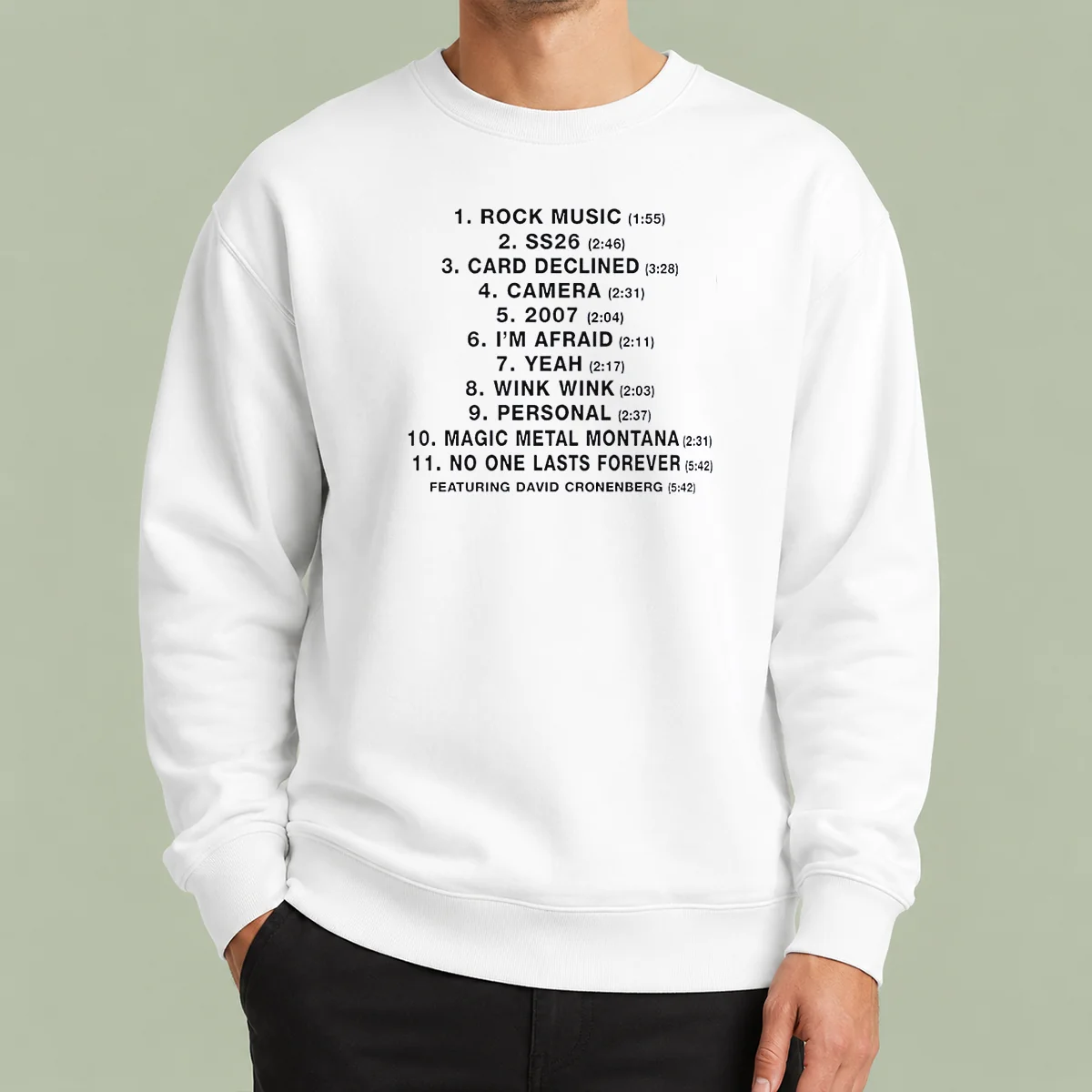 Funny No One Lasts Forever Featuring David Cronenberg Tracklist Sweater
