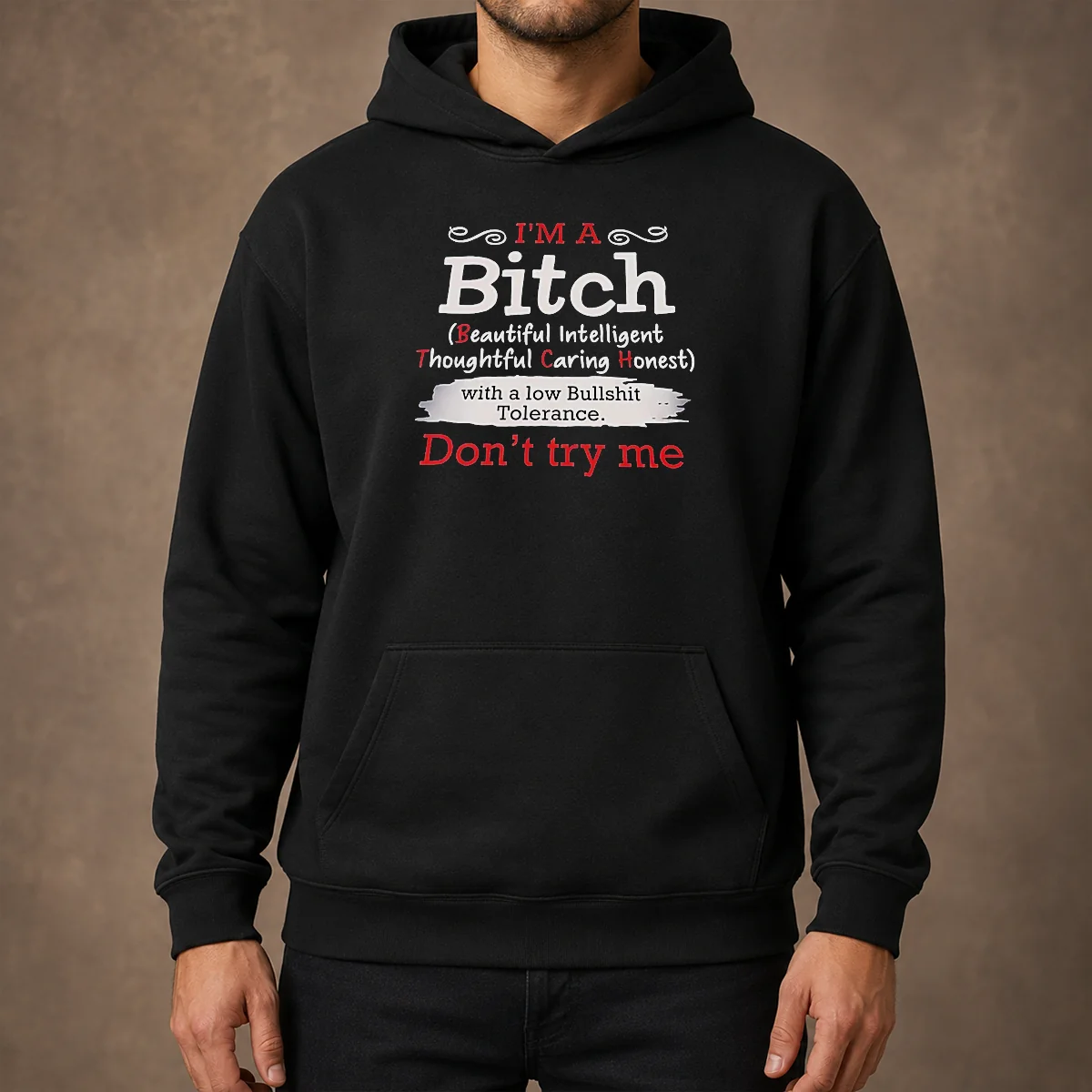 Good I'M A Bitch Beautiful Intelligent Thoughtful Caring Honest With A Low Bullshit Tolerance Shirt - Image 5