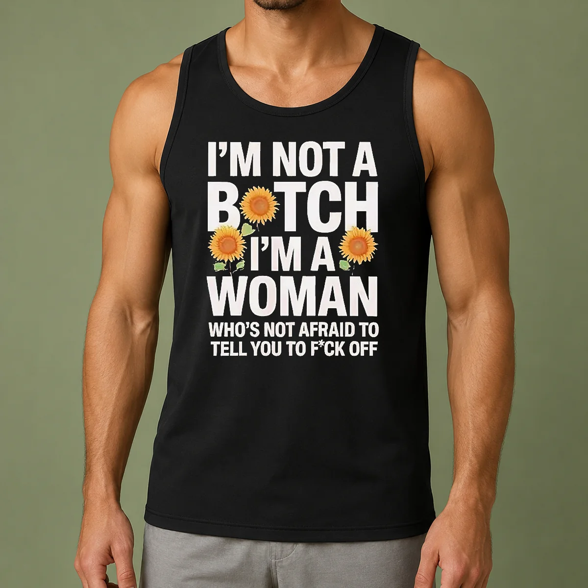 Good I'M Not A Btch I'M A Woman Who'S Not Afraid To Tell You To F Off Tank Top