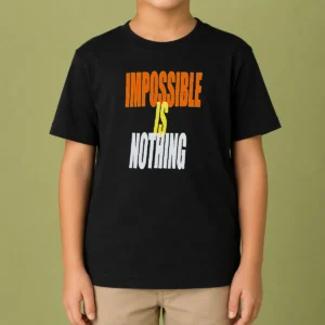 Good Impossible Is Nothing Slogan Kids T-Shirt