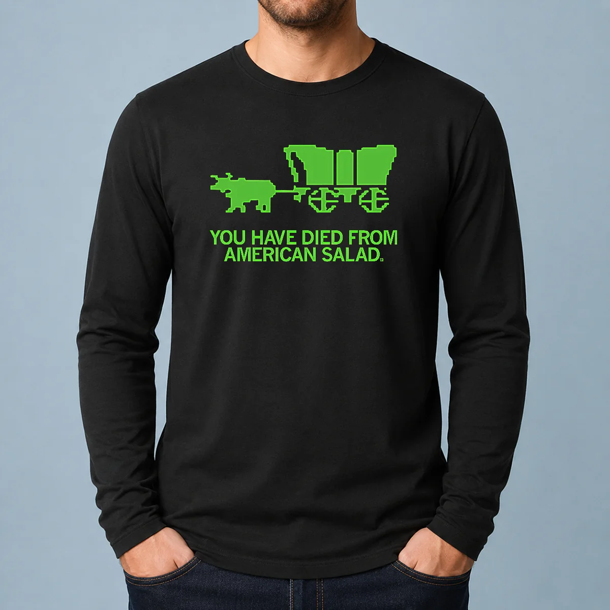 Good You Have Died Long Sleeve Shirt featuring bold text design on comfortable cotton fabric