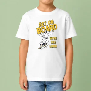Happy Perfect Get On Board With The Lord Skateboarding Kids T-Shirt