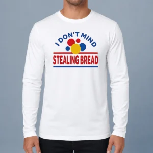 Happy Pretty I Don'T Mind Stealing Bread Soundgarden Long Sleeve Shirt