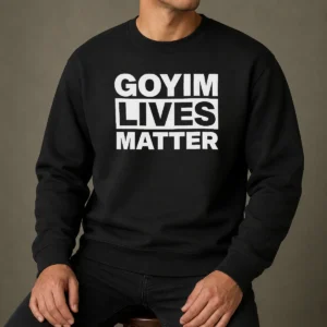 Hot Goyim Lives Matter Slogan Text Design Sweater in black with bold white text on front