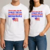 Hot July 4th I Forget USA Has Problems And Harass British People t shirt in classic fit, white cotton fabric