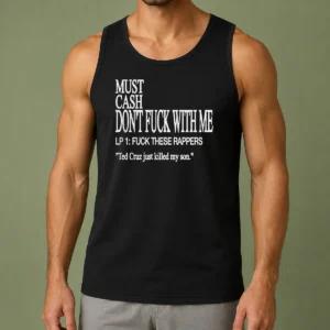 Hot Must Cash Don'T Fuck With Me Tank Top