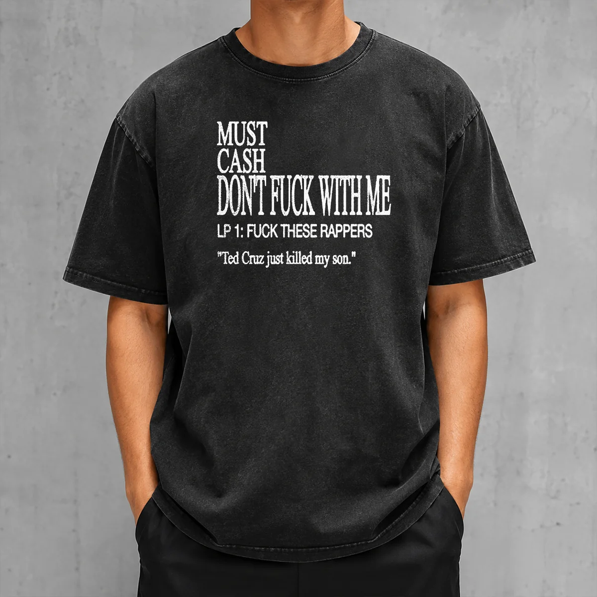 Hot Must Cash Don'T Fuck With Me Washed T-Shirt