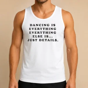 Nice Harry Dancing Is Everything Everything Else Is Just Details Tank Top