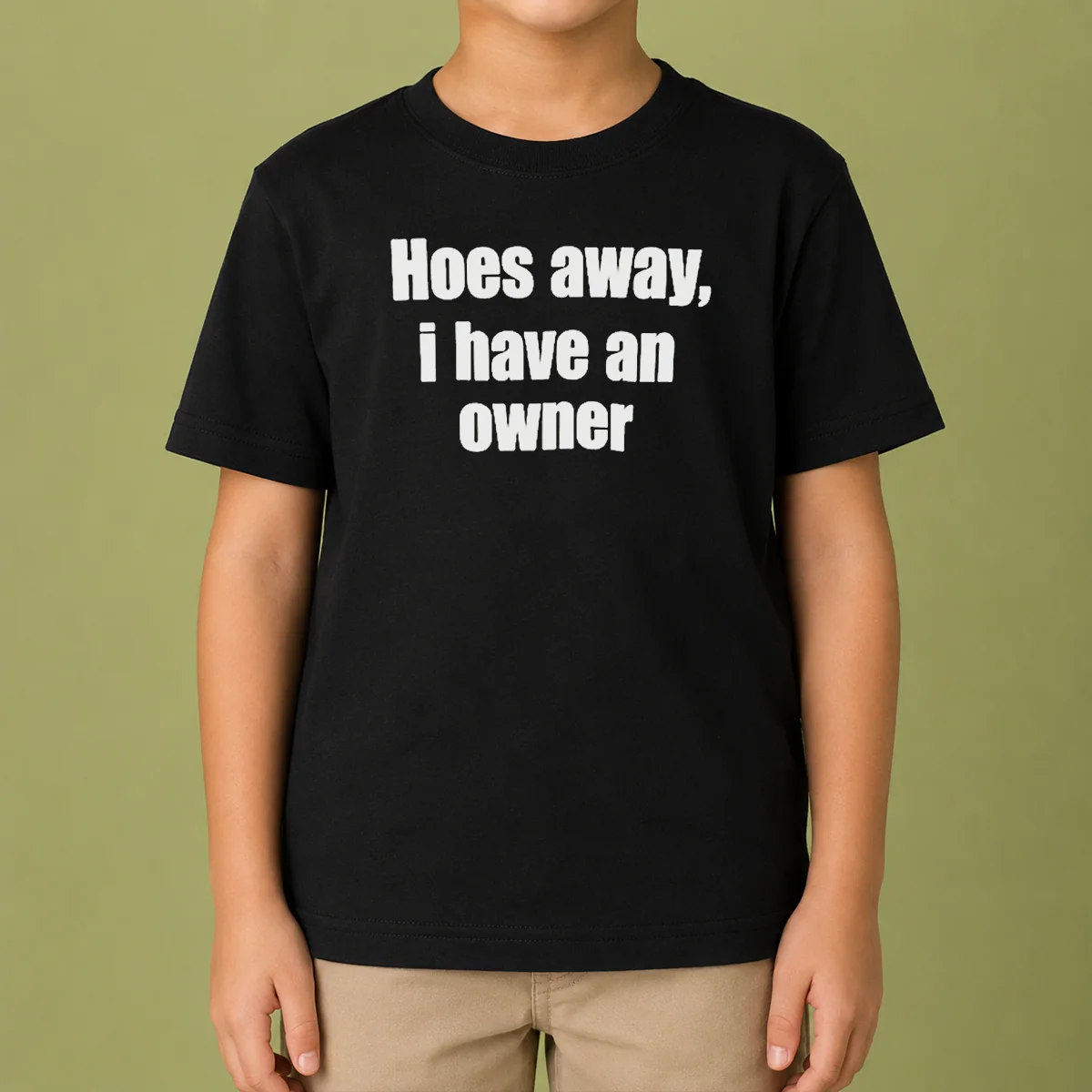 Nice Hoes Away I Have An Owner Kids T-Shirt