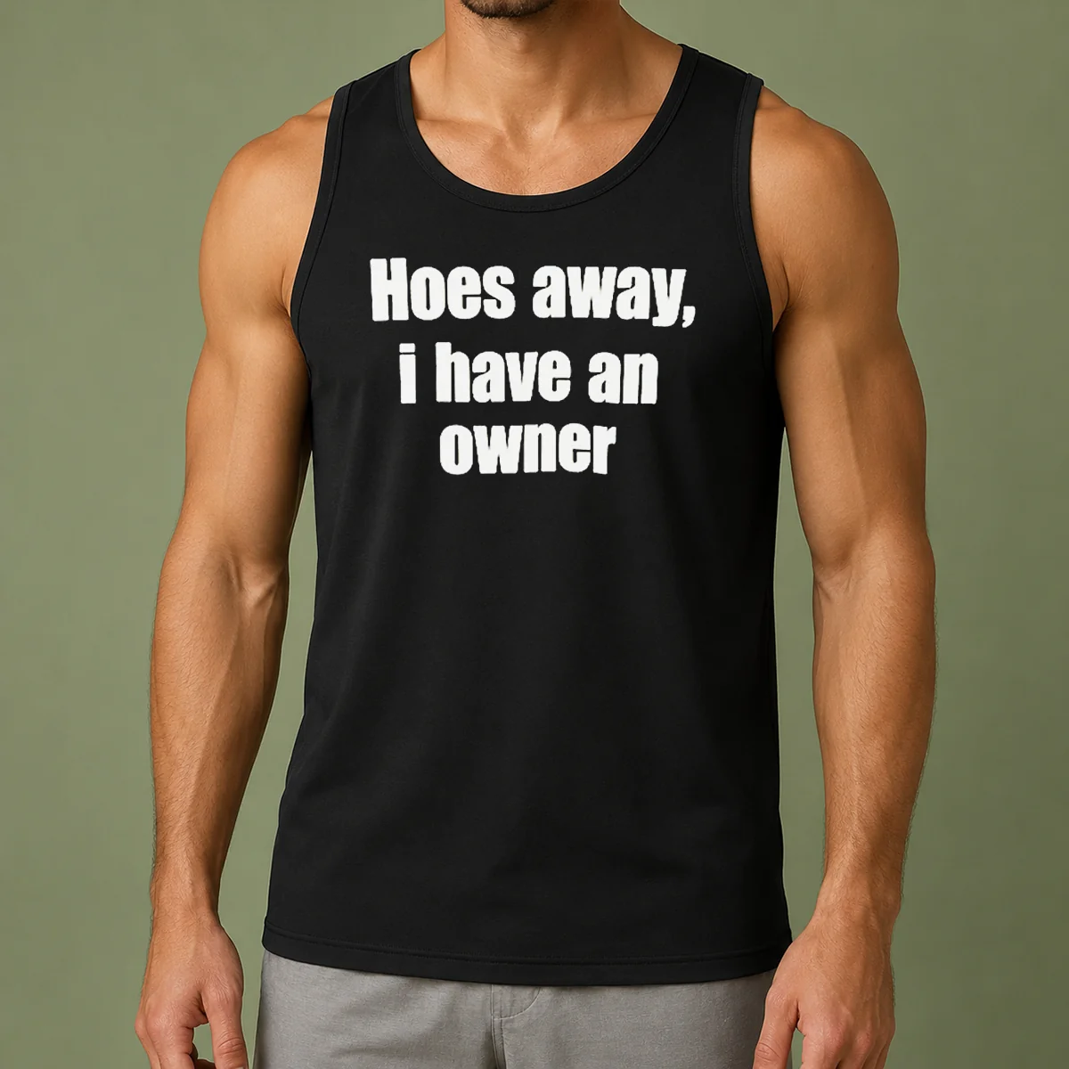 Nice Hoes Away I Have An Owner Tank Top