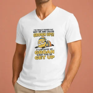 Nice Original Minion Ive Finally Figured Out Why We Are Called Grown Ups Its Because We Groan Every Time V Neck Shirt in dark fabric with bold graphic