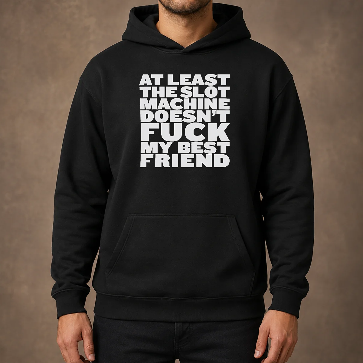 Official At Least The Slot Machine Doesnt Fuck My Best Friend Hoodie in black, front view with printed graphic text