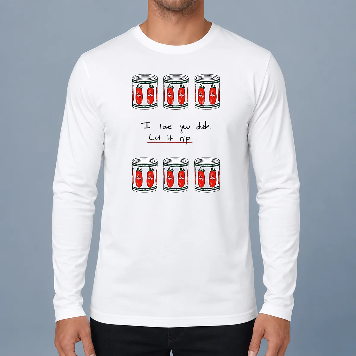 Official The Bear I Love You Dude Let It Rip Tomato Cans Long Sleeve Shirt